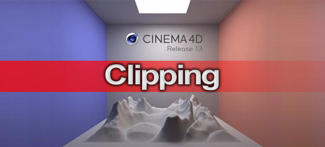 Clipping in CINEMA 4D R13