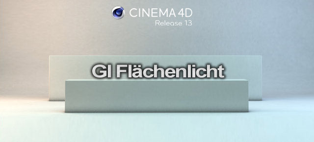 C4D R13 GI Flächenlicht