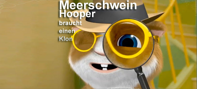 Meerschweinchen Hooper braucht einen Klon