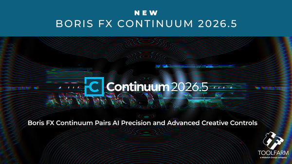 Boris FX Continuum 2026.5: KI-Tools und neue Effekte
