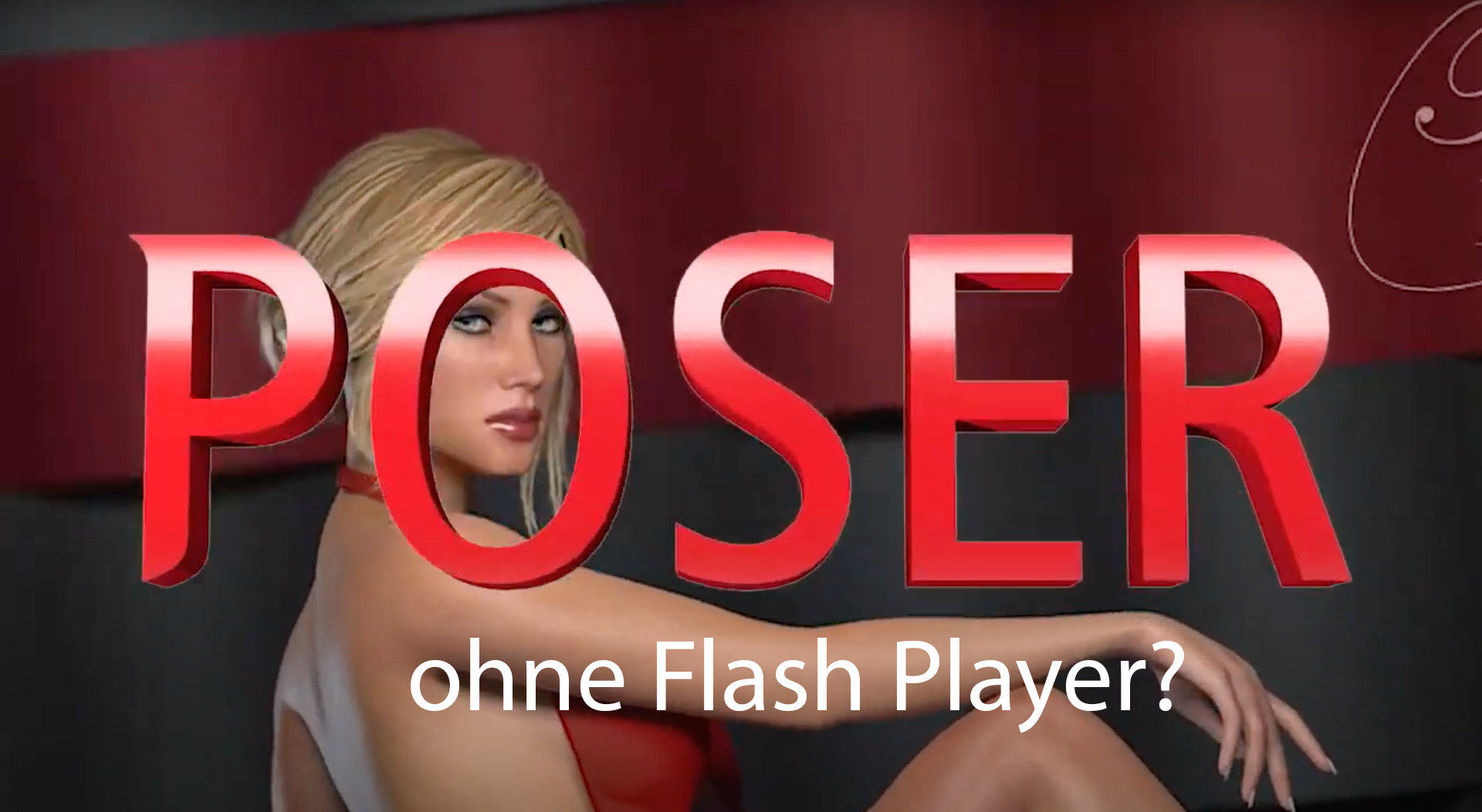 Das Ende von Flash: Möglichkeiten für Poser 10 und Poser 12 – Aktion