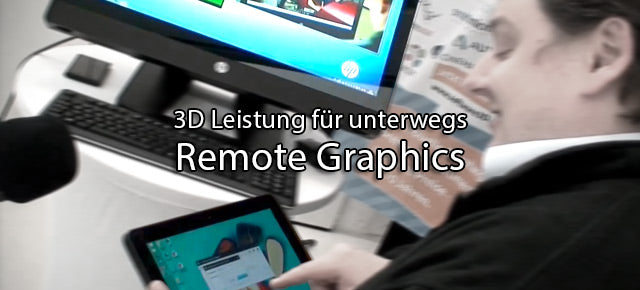 HP Remote Graphics Software – Power für mobilen Einsatz