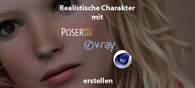 Realistische Charakter mit C4D R13 und Poser Pro 2012