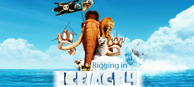 Rigging in Ice Age 4