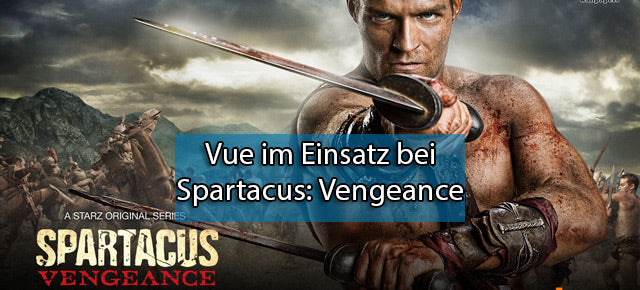 VUE im Einsatz bei Spartacus: 