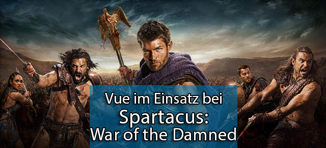 Vue im Einsatz bei Spartacus: "War of the Damned" (2)