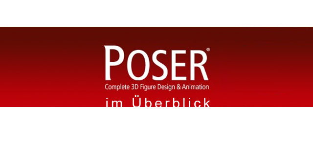 Poser 9 und Poser Pro 2012 im Überblick